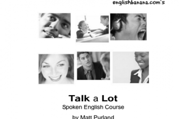 Talk a Lot  Spoken English Course  by Matt Purland